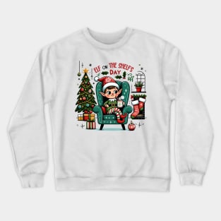 Elf on the shelf's Day off Crewneck Sweatshirt